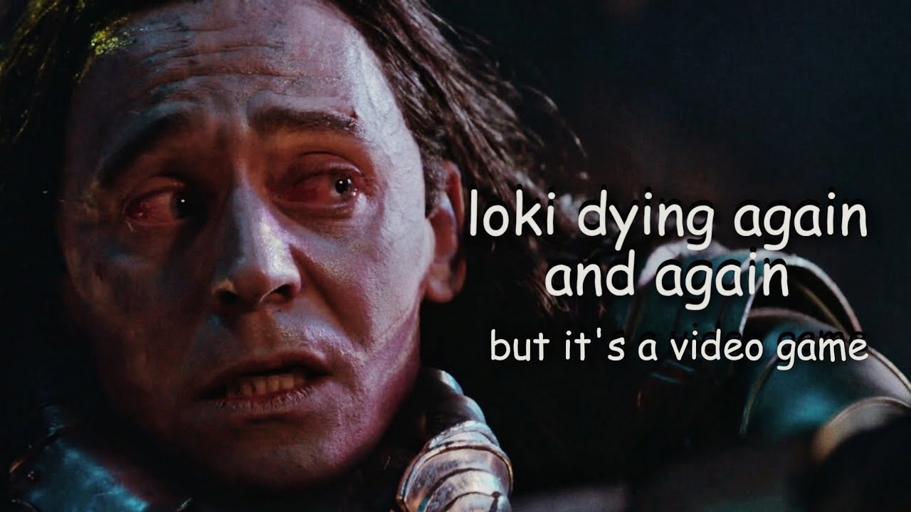 loki dying again and again but it's like a video game