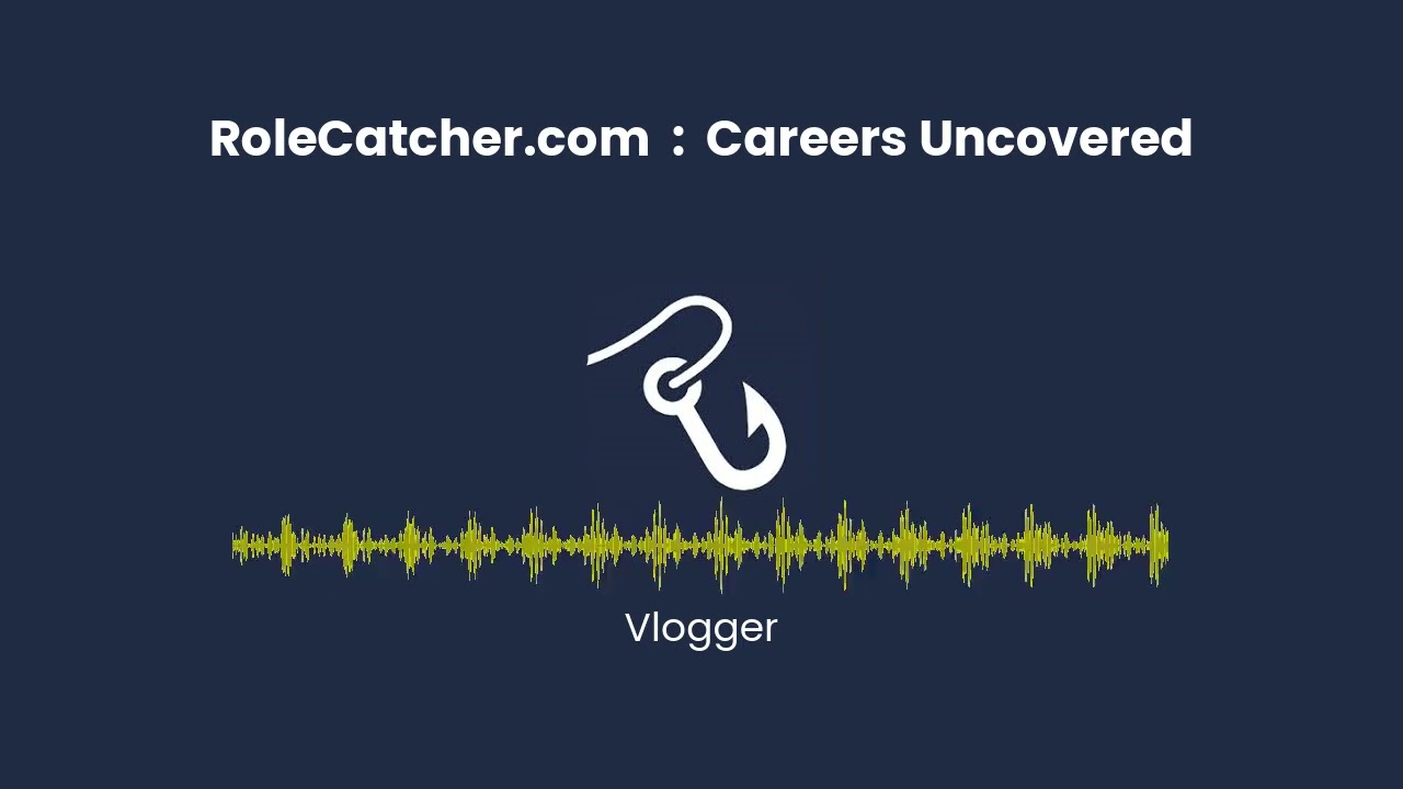 Vlogger : Careers Uncovered