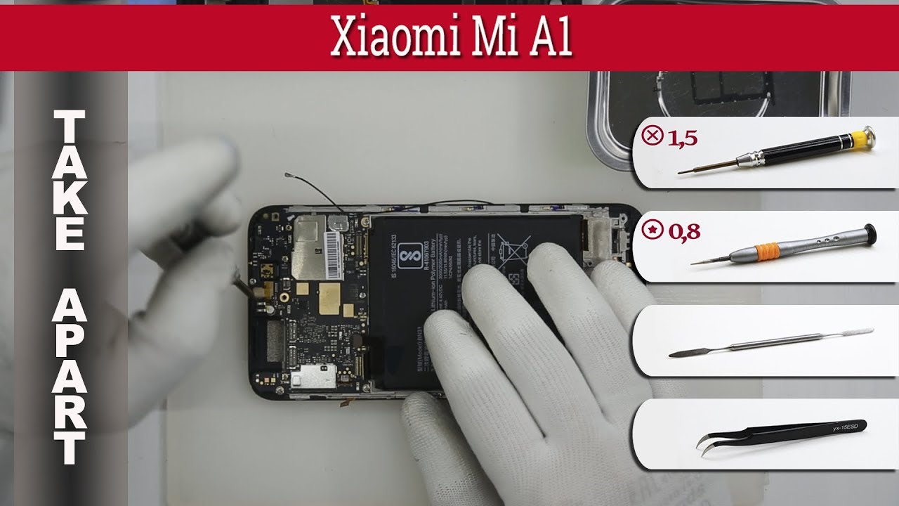 Как разобрать 📱 Xiaomi Mi A1 (MDG2) Разборка и ремонт
