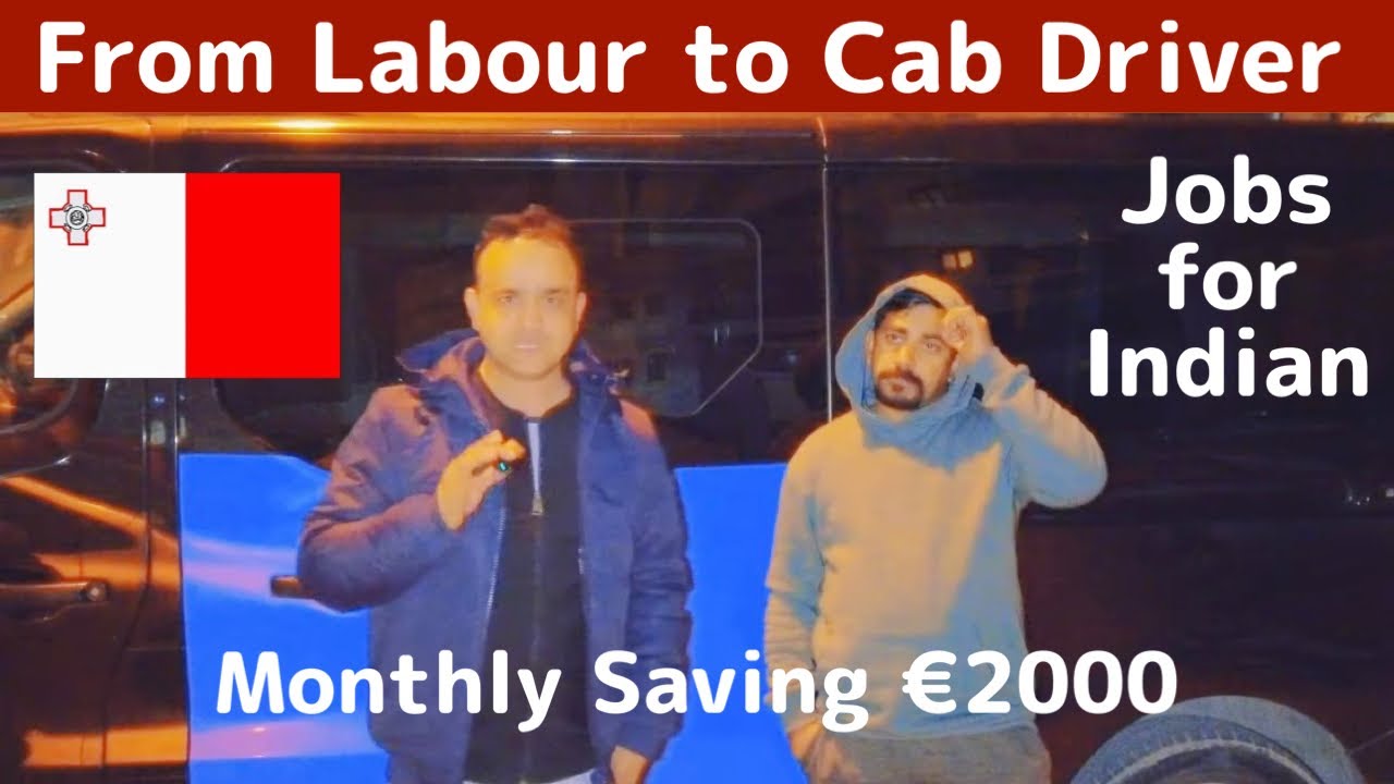 Malta Labour to Cab Driver Jobs | Malta Work Permit for Indian | Monthly Saving €2000 | Malta Jobs