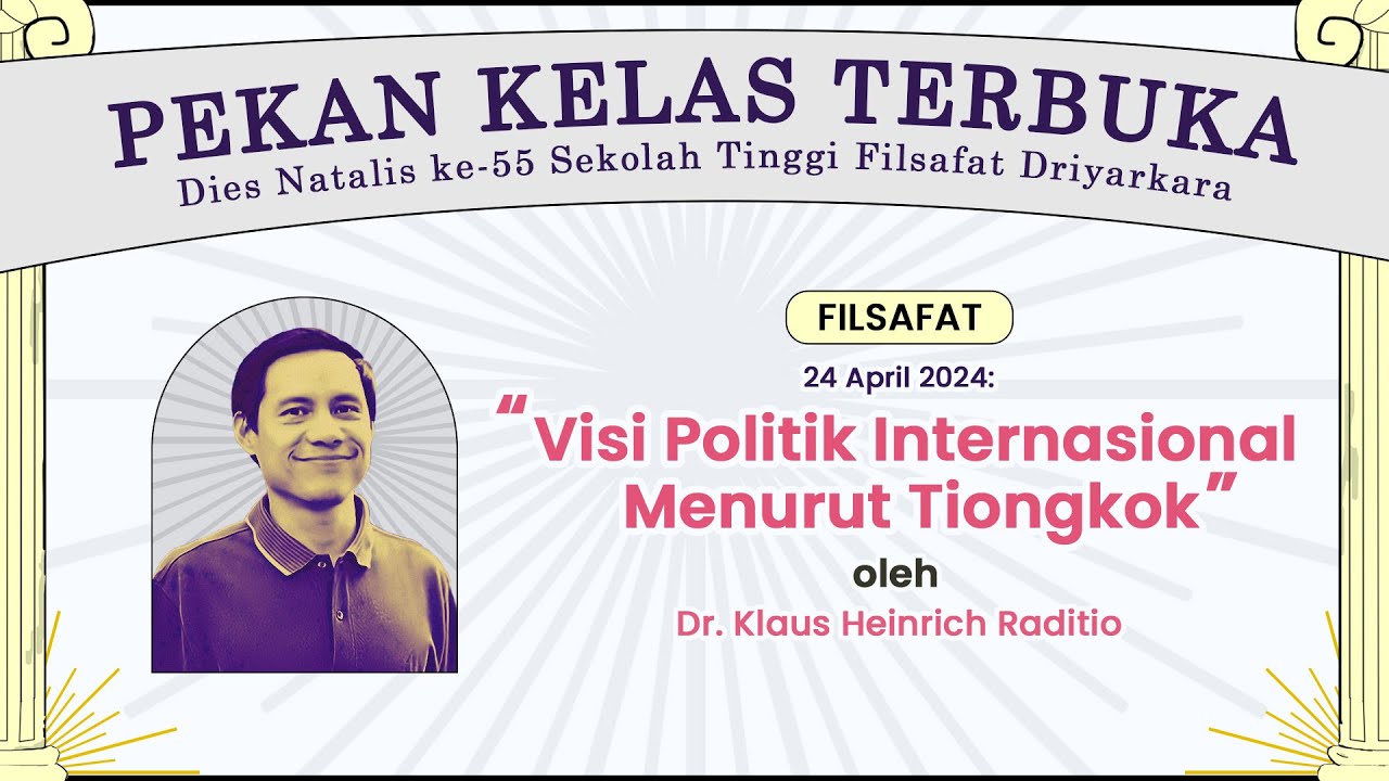 Visi Politik Internasional Menurut Tiongkok | Pekan Kelas Terbuka Filsafat - STF Driyarkara
