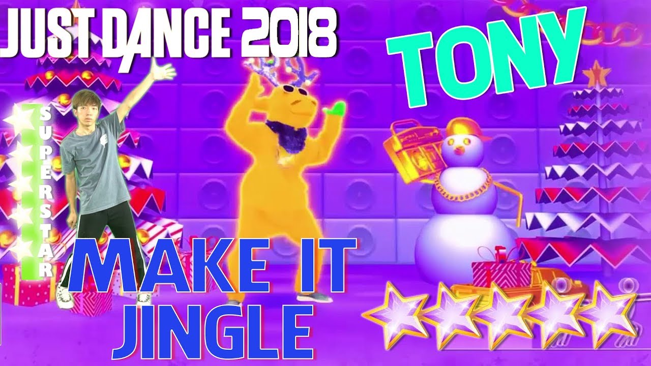 🌟 Just Dance 2018: Make It Jingle - Big Freedia - Megastar  🌟