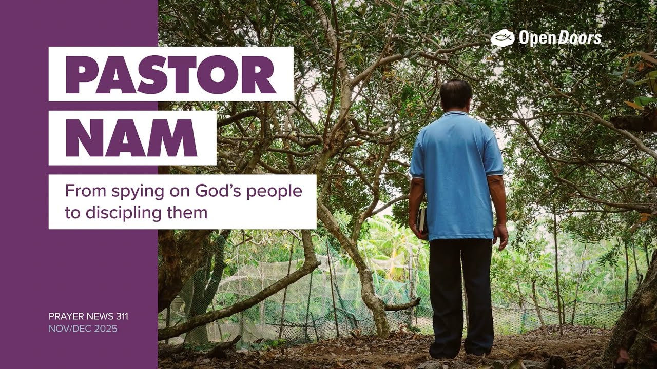 Pastor Nam: Vietnam - Open Doors Prayer News 311