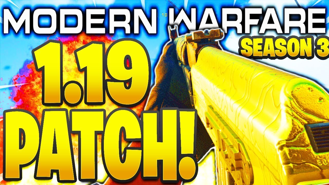 MODERN WARFARE 1.19 PATCH NOTES! NEW MAPS, WARZONE DROPS, AUDIO CHANGES SEASON 3 1.19 PATCH NOTES!