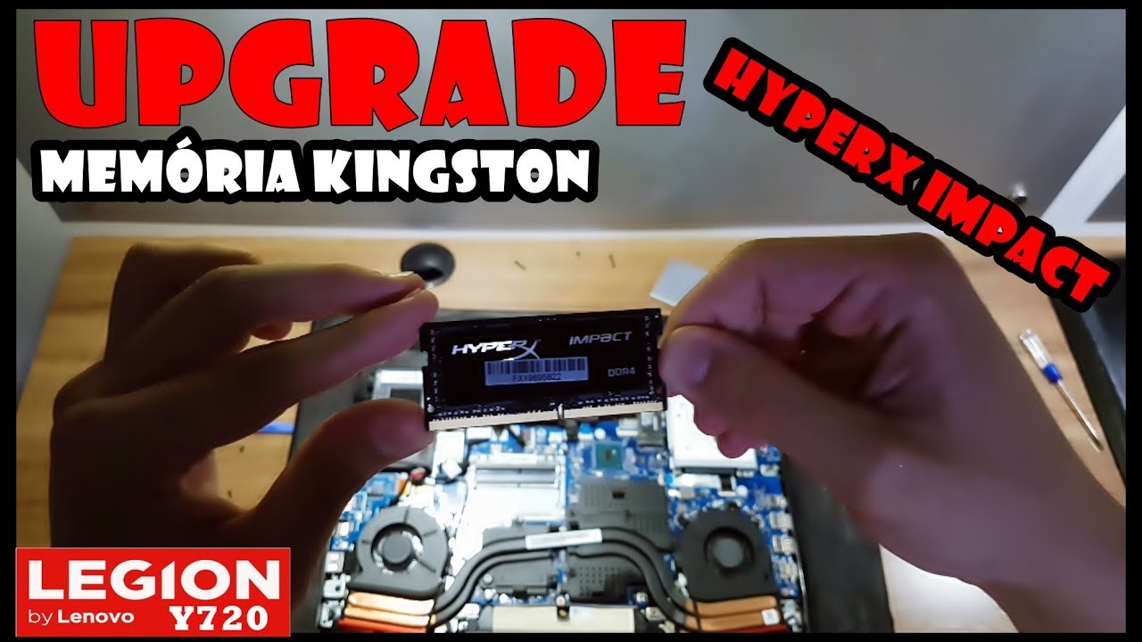 🔴LENOVO LEGION Y720 - UPGRADE RAM HYPERX 16GB 2400MHz ‹ LuanziN ›
