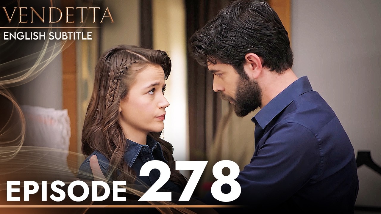 Vendetta - Episode 278 English Subtitled | Kan Cicekleri