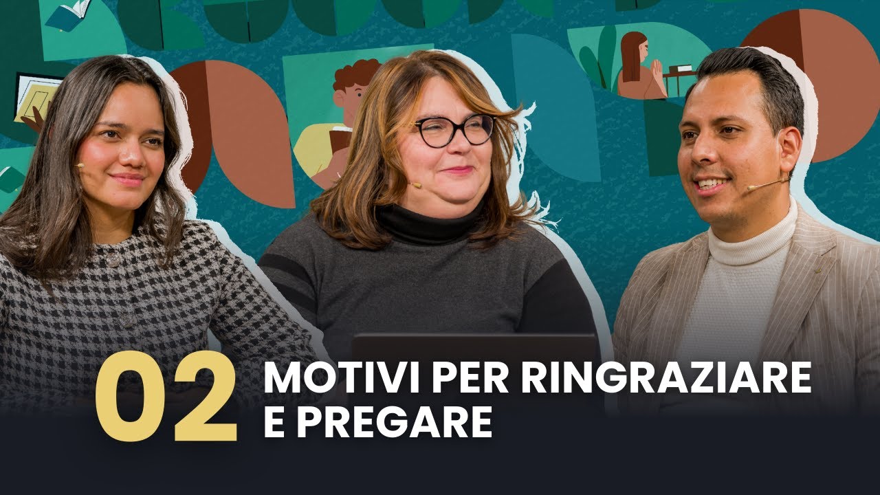 Scuola del Sabato – Episodio 02: Motivi per ringraziare e pregare | 1T 2026