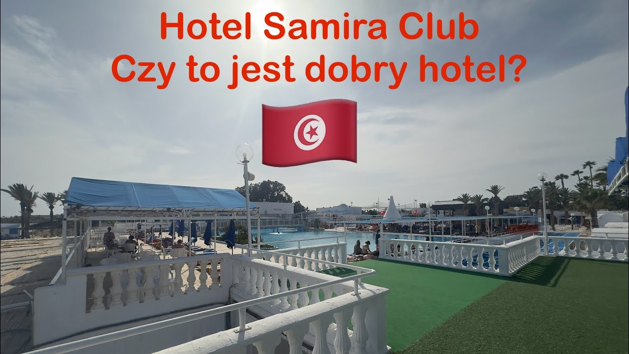 Hotel Samira Club - Najtańszy hotel w Tunezji? Cz. I