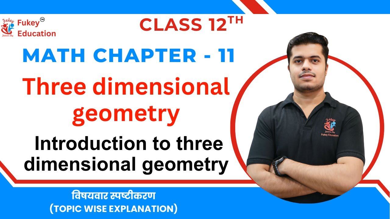 Class 12 Maths Chapter 11 | Introduction to Three Dimensional Geometry | Full Concept