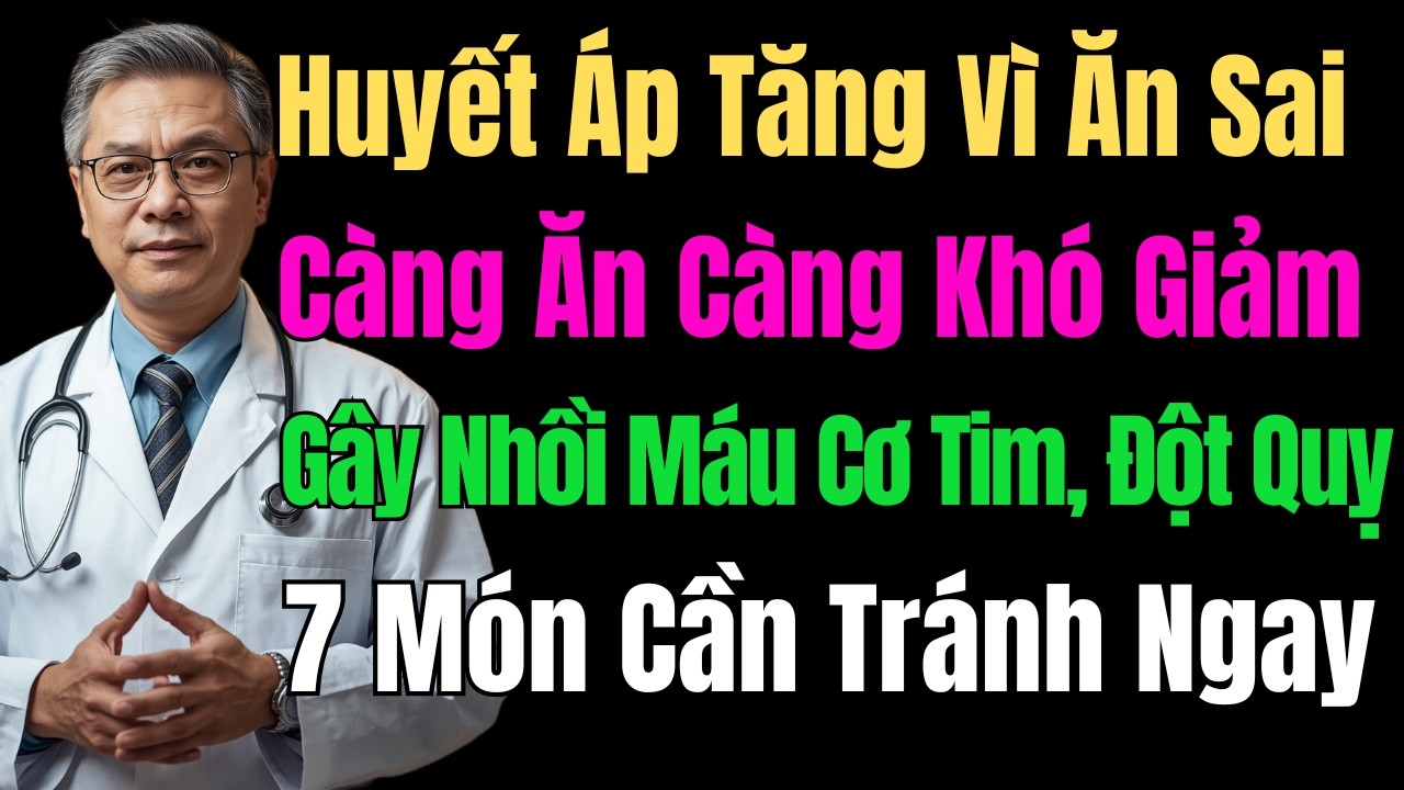 7 Món Ăn Làm Tăng Huyết Áp – Người Việt Vẫn Ăn Mỗi Ngày