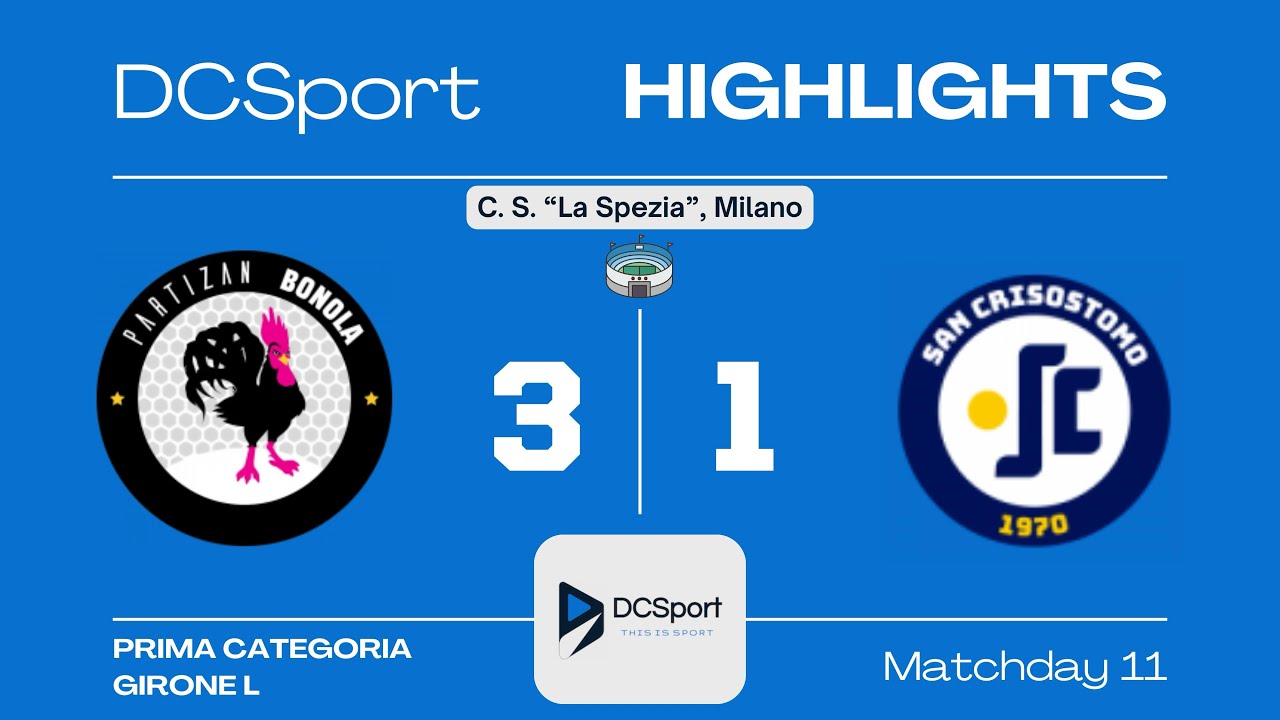 PARTIZAN BONOLA-SAN CRISOSTOMO 3-1 | 11 Giornata | Prima Categoria | Girone L | Milano
