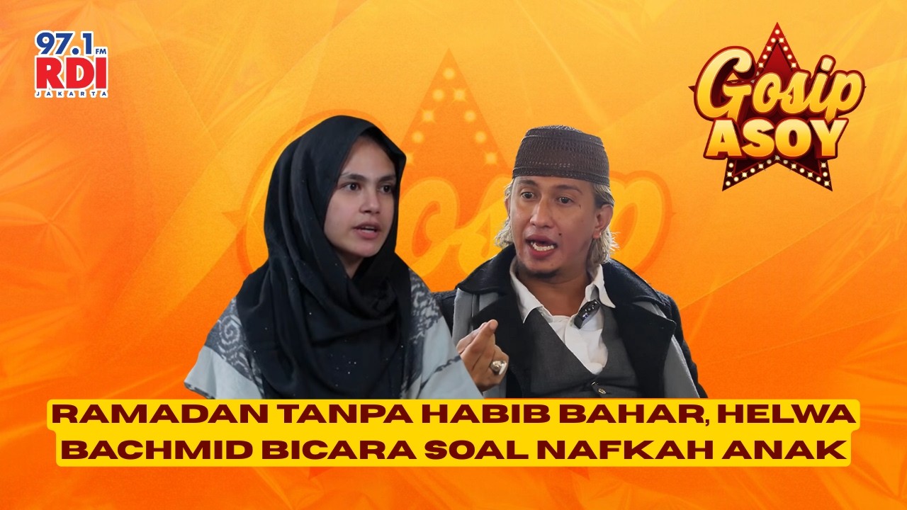 Ramadan Tanpa Habib Bahar, Helwa Bachmid Bicara Soal Nafkah Anak