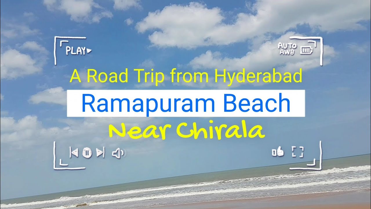 Hyderabad to Ramapuram Beach Road Trip | Hyderabad to Chirala | Riviera Beach Resort