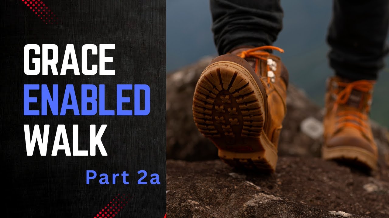 Grace Enabled Walk Part 2a - Sunday Service 7th September 2025