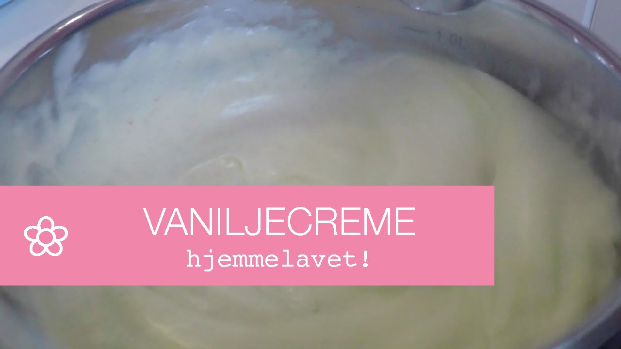 VANILJECREME - hjemmelavet | Annemette Voss