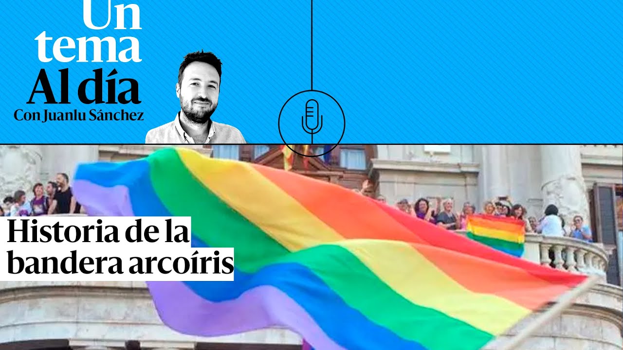 🎙 PODCAST | Historia de la bandera arcoíris
