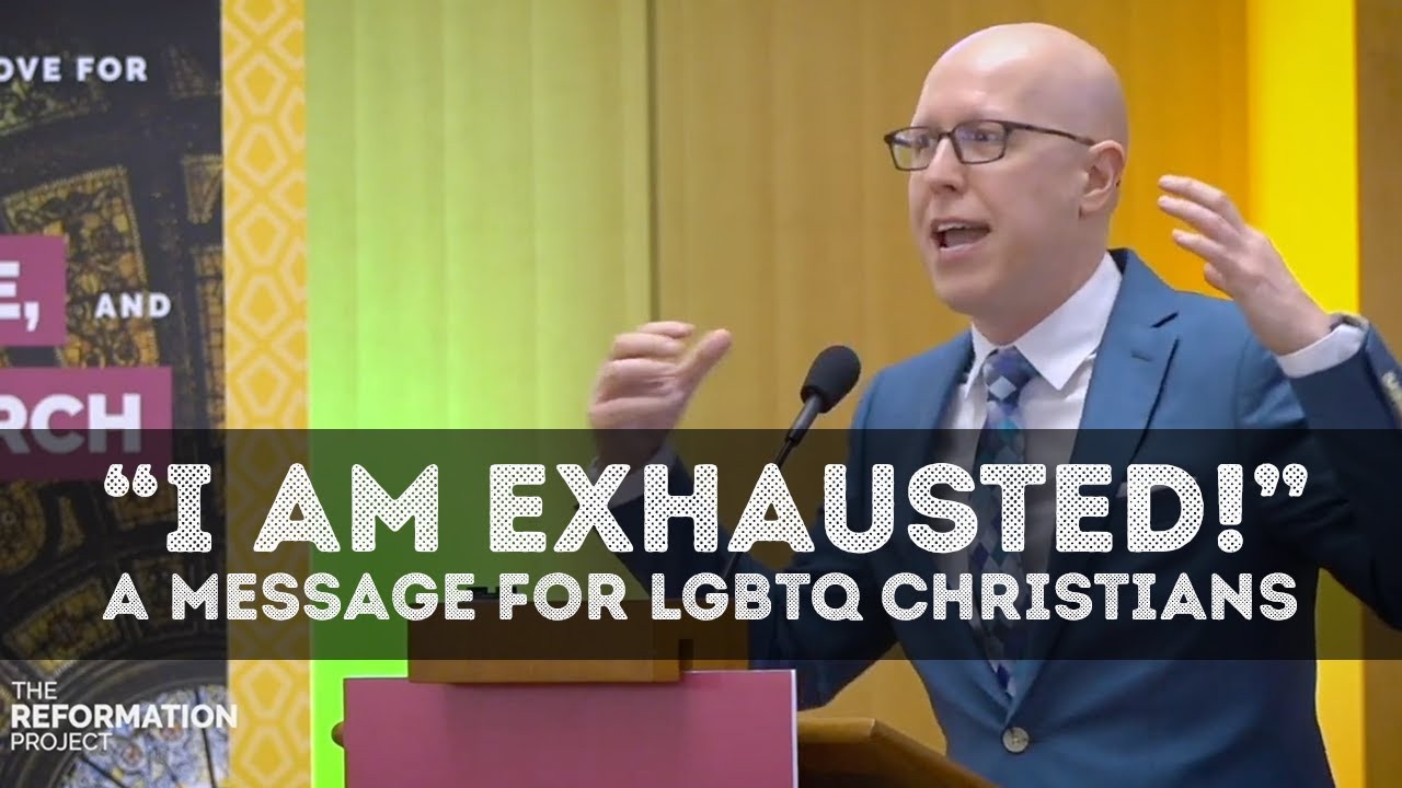 A Balm for Exhausted LGBTQ Christians - Justin Lee at The Reformation Project (2019)