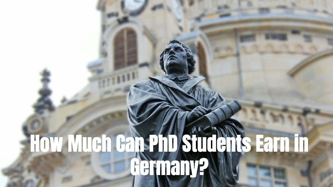How Much Money Can PhD Students Make in Germany?