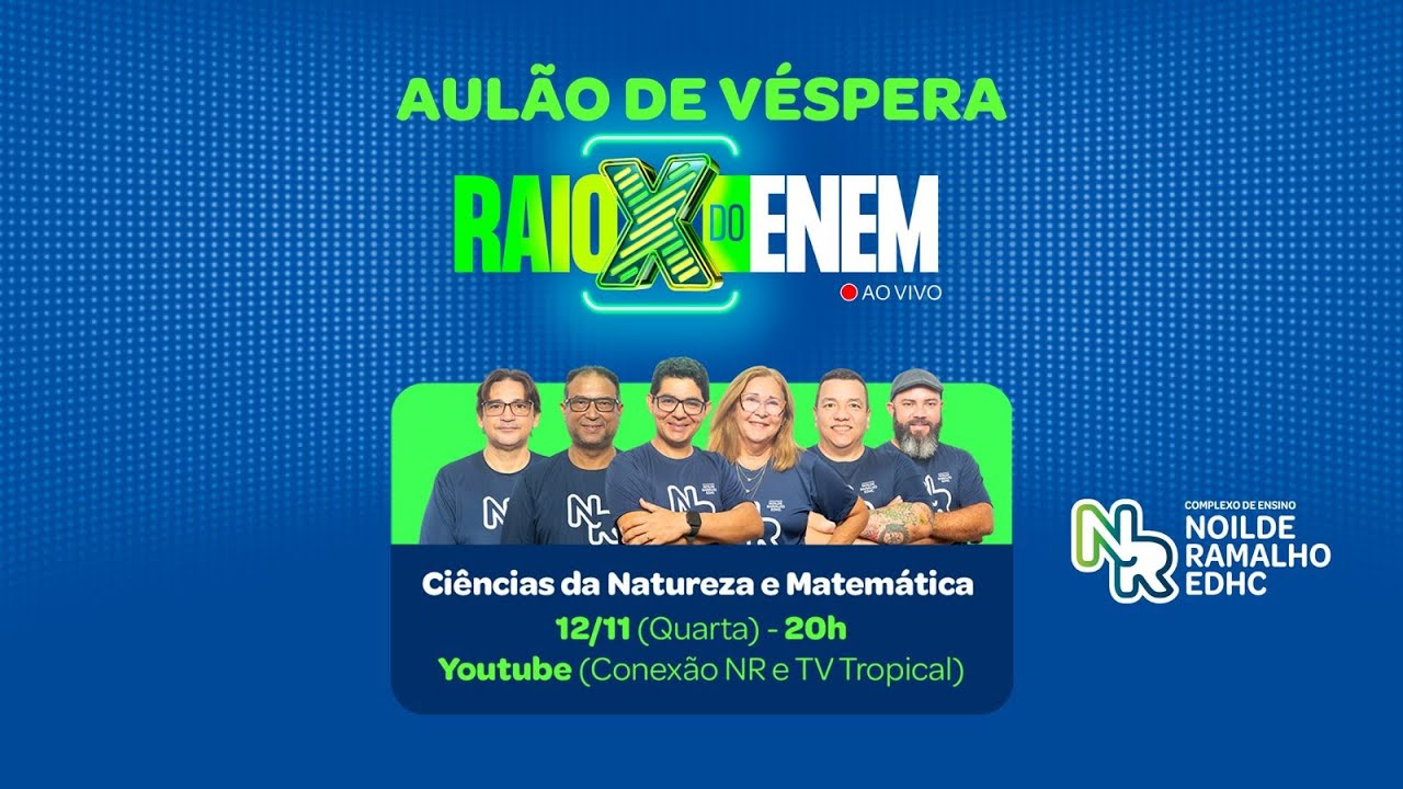 Aulão Raio-X do ENEM - Ciências da Natureza e Matemática