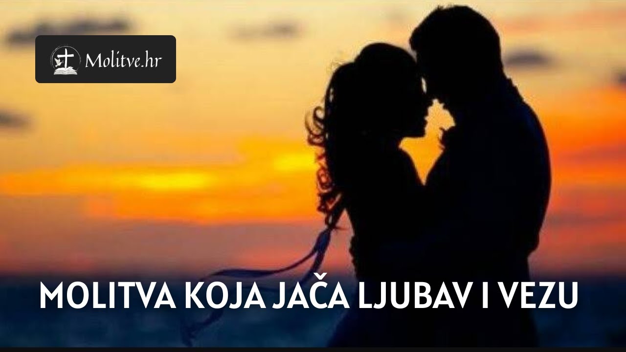 Molitva za ljubavnu vezu - Izgradite partnerski odnos pun ljubavi - Molitve.hr