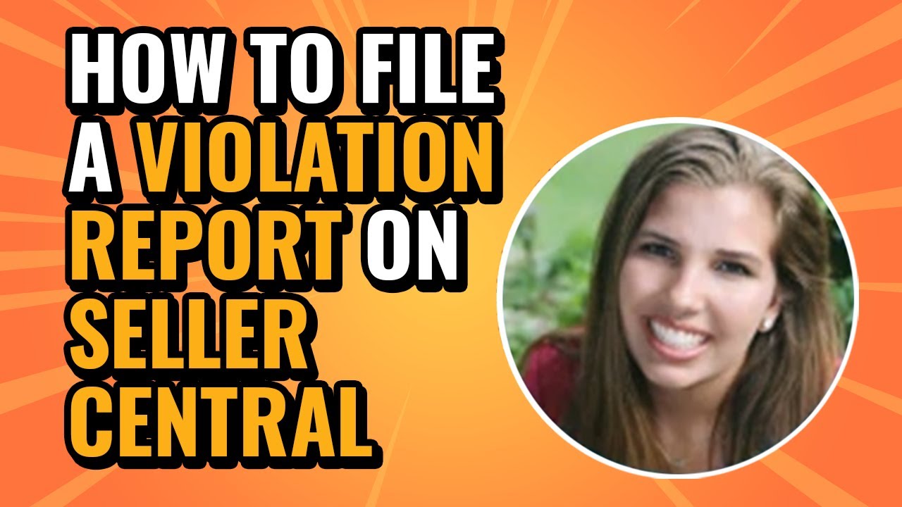 How to File a Violation Report on Seller Central