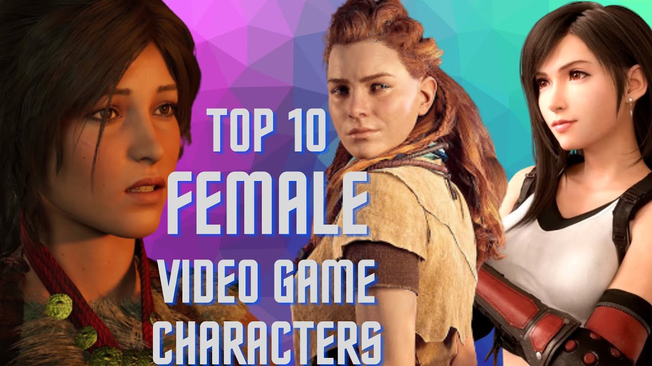 TOP 10 Female Video Game Characters