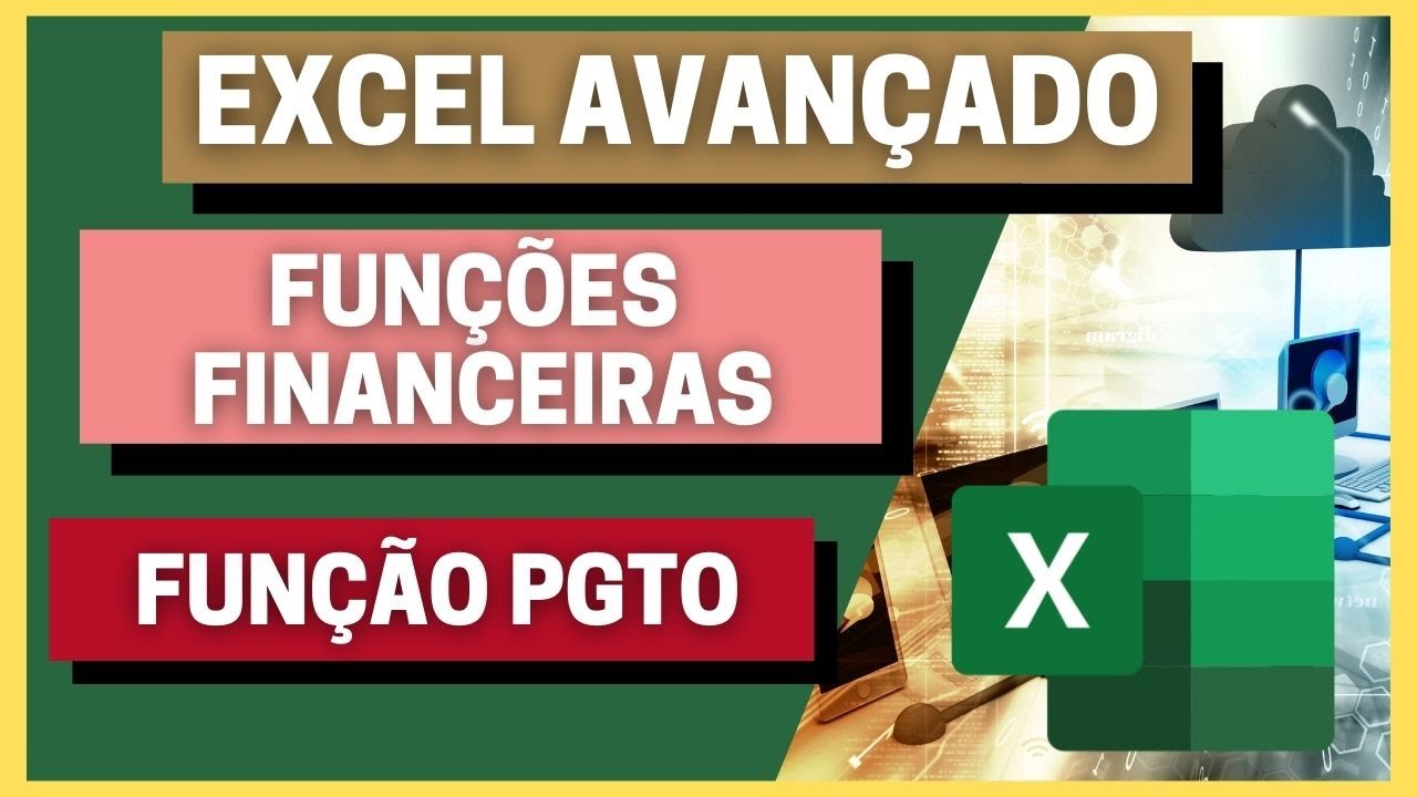O QUE &Eacute; A FUN&Ccedil;&Atilde;O PGTO | CURSO DE EXCEL AVAN&Ccedil;ADO COMPLETO GR&Aacute;TIS