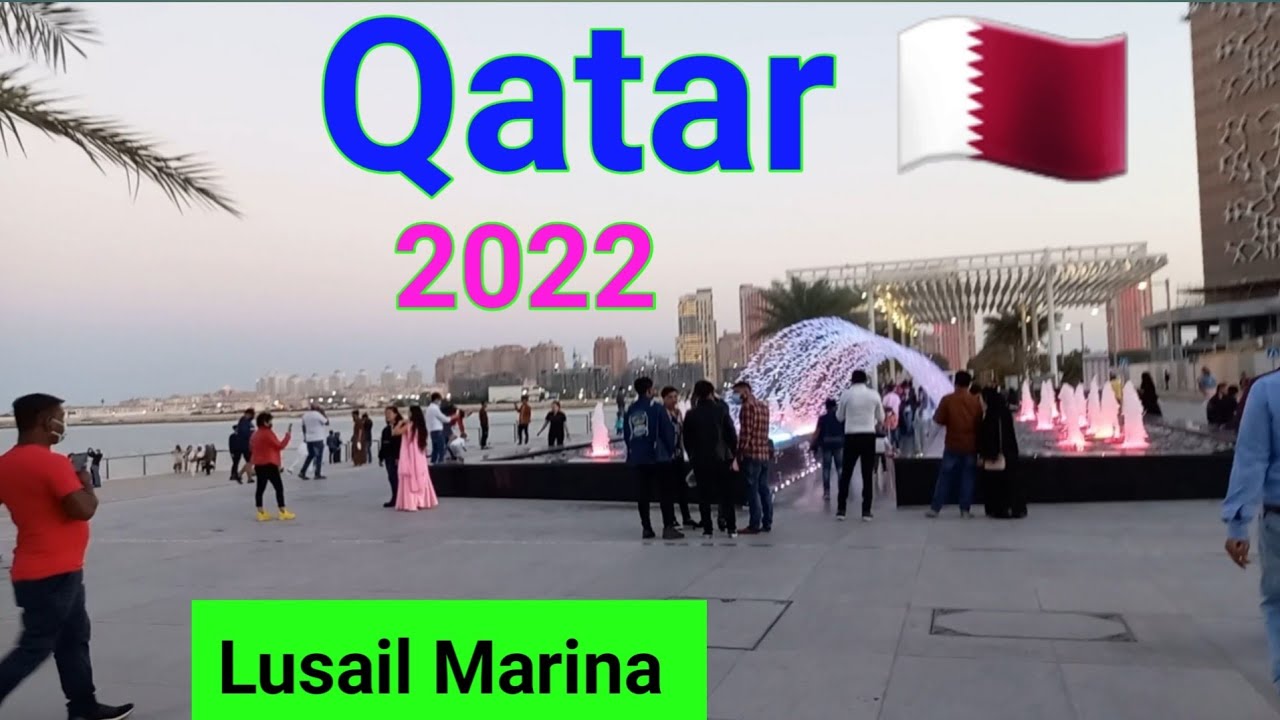Qatar 2022 | Qatar Best Places | Lusail Marina Qatar 🇶🇦