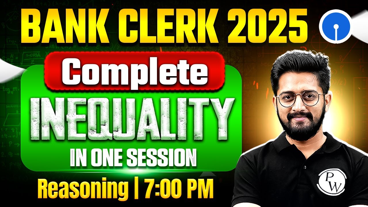 Bank Clerk 2025 | Inequality Reasoning One Shot | Bank Clerk Reasoning by Sachin Sir