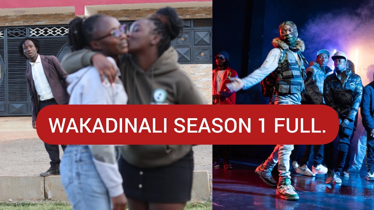 FULL WAKADINALI SERIES SEASON 1 @Wakadinali X @_sirtrouble