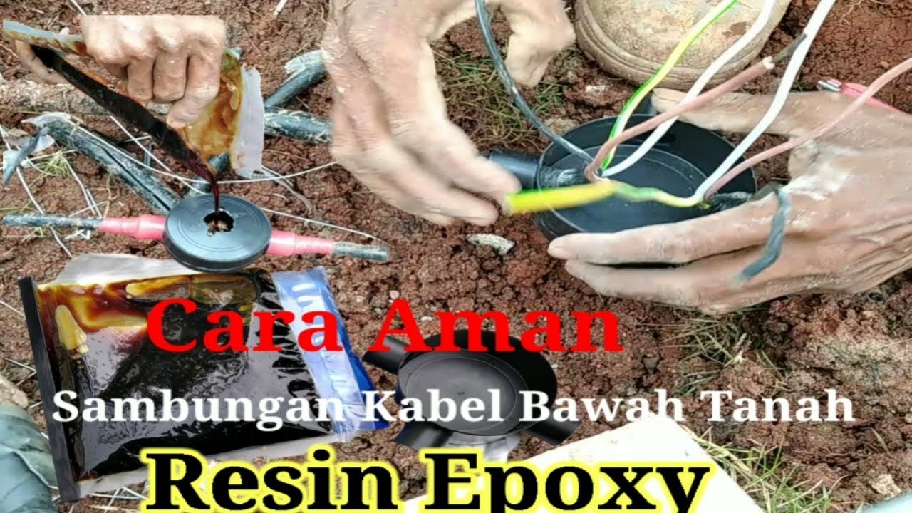 Cara Cor Resin Pada Sambungan Kabel Listrik Bawah Tanah