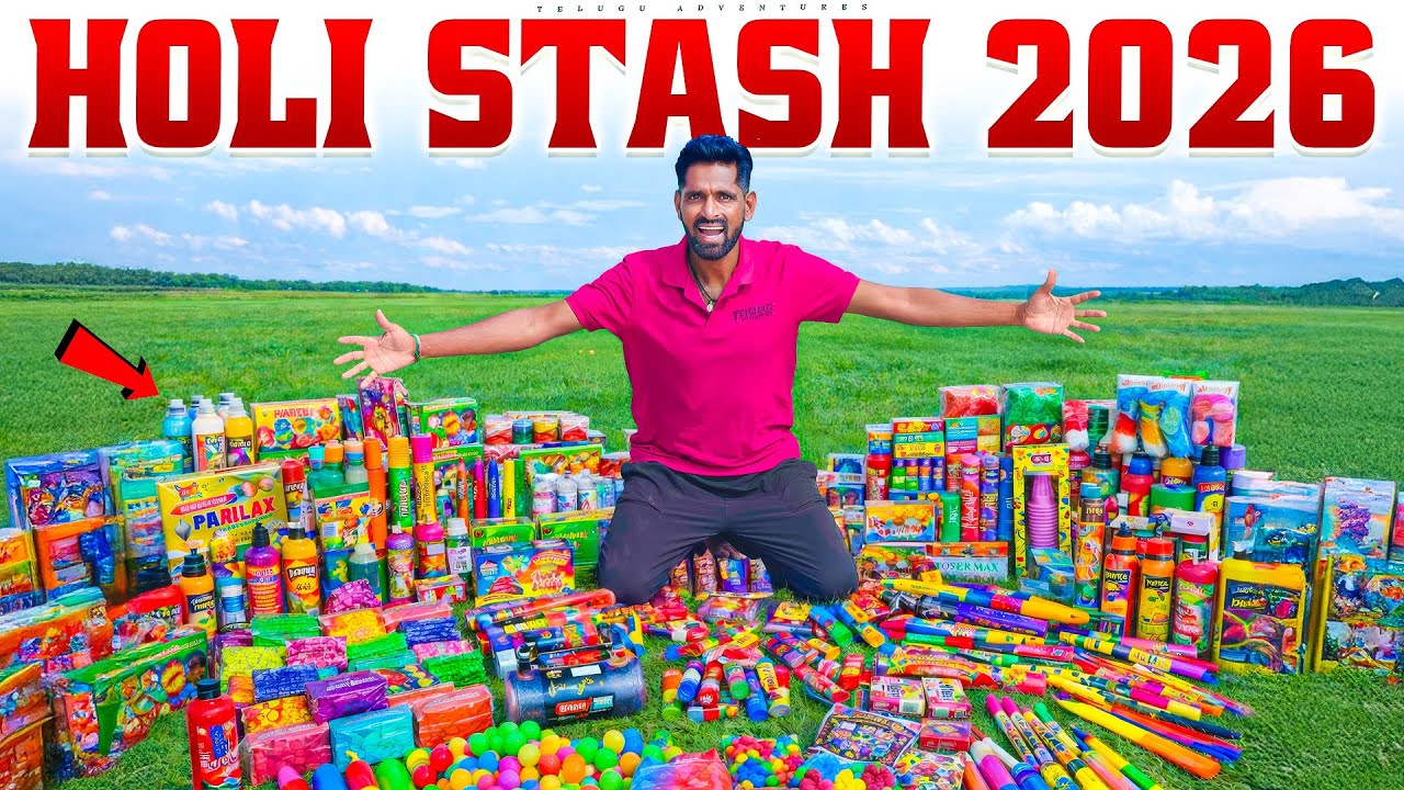 Biggest Holi Stash 2026 Worth ₹2X,XXX 😱😱 వచ్చేసింది 2026 హోలీ ... 🔥🔥 Telugu Adventures