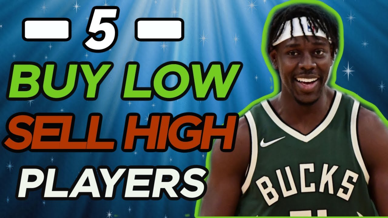 5 BUY LOW SELL HIGH PLAYERS | NBA FANTASY BASKETBALL 2022