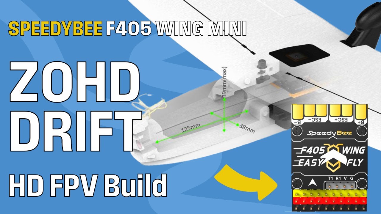 Speedybee F405 Wing Mini FPV Build &ndash; ZOHD Drift + INAV 7, ELRS & GPS Setup