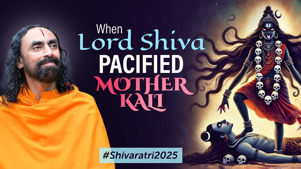 When Lord Shiva Pacified Maa Kali - Conquering your Mind #shivaratri2025 | Swami Mukundananda