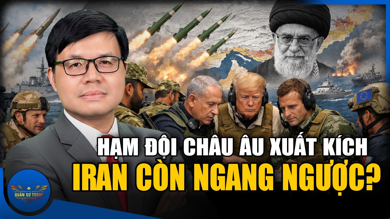 Chiến Hạm Châu Âu Tiến Vào Trung Đông - Iran Tiếp Tục Đe Doạ Hormuz, Giá Dầu Vượt Ngưỡng 100 USD