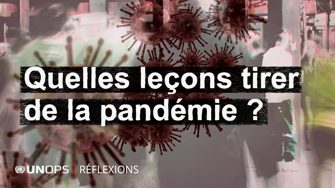Quelles le&ccedil;ons tirer de la pand&eacute;mie ?