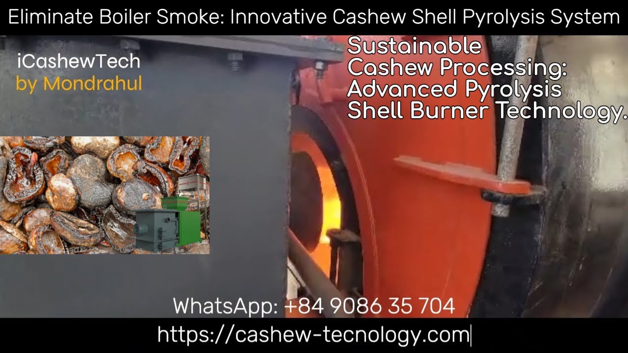 Revolutionary Cashew Shell Burner Tech Beats Traditional Methods!