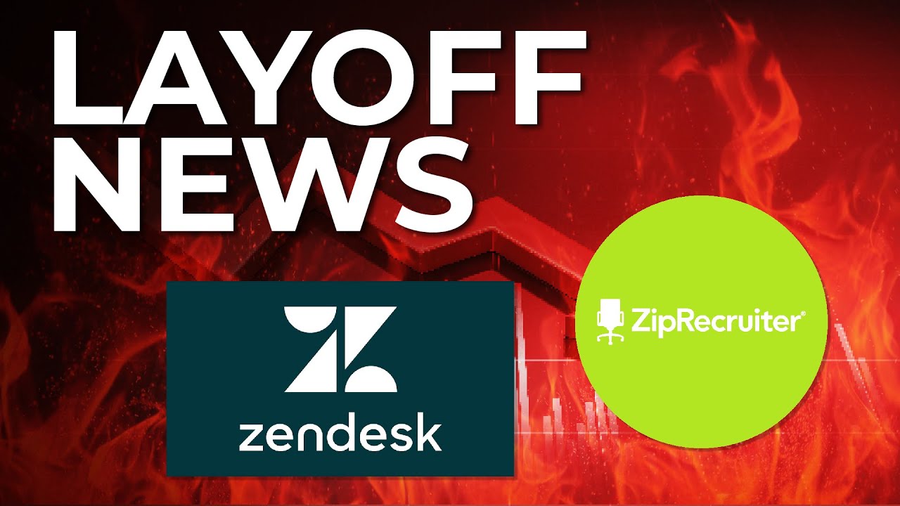 LAYOFF NEWS: Ziprecruiter Announced Layoff This Morning, Zendesk Announced Another Round Of Layoffs