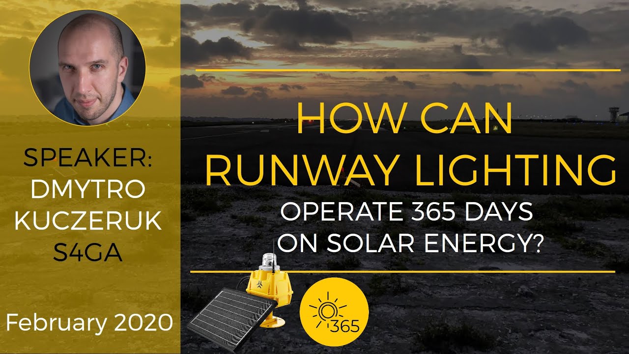 S4GA Webinar: How Can Runway Lighting Operate 365 Days On Solar Energy