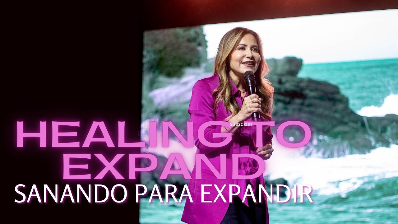 Healed to expand I Sanando para expandir- Patty Valenzuela