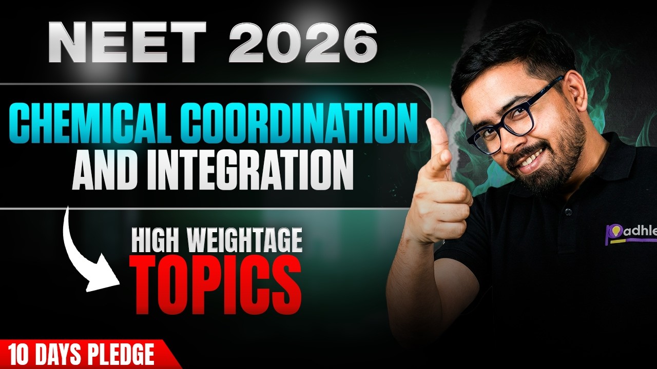 NEET 2026: Chemical Coordination & Integration |  High Weightage Topics | 10 Days Pledge