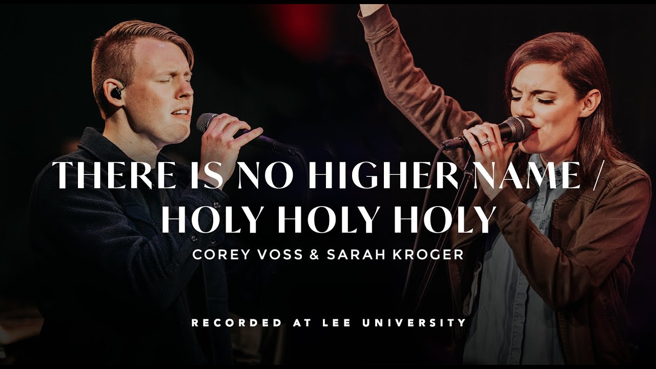 There Is No Higher Name / Holy Holy Holy - Corey Voss, Sarah Kroger, REVERE (Official Live Video)