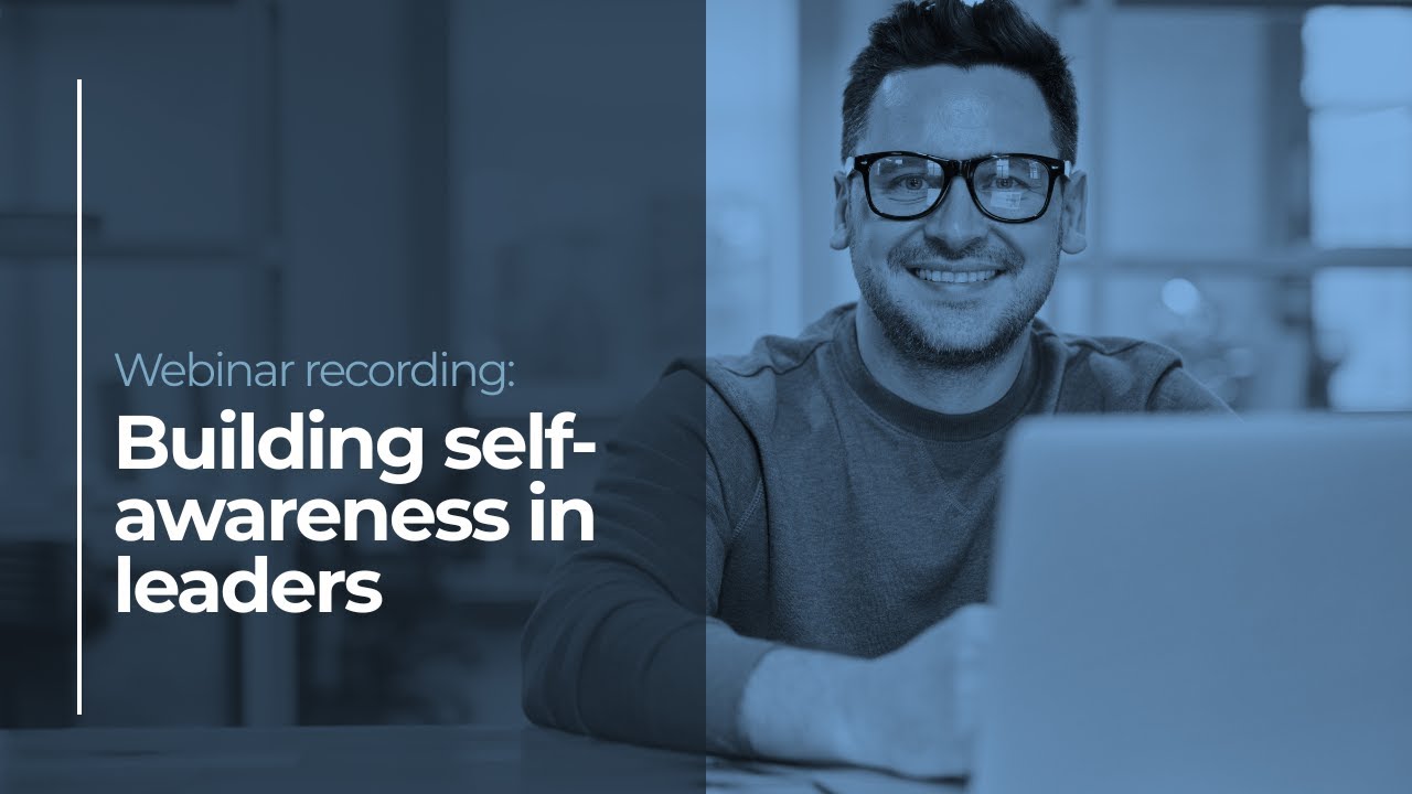 Building self awareness in leaders