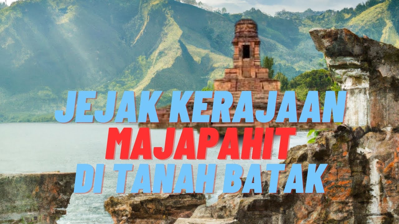 Jejak Peradaban Hindu Budha (MAJAPAHIT) di Tanah Batak