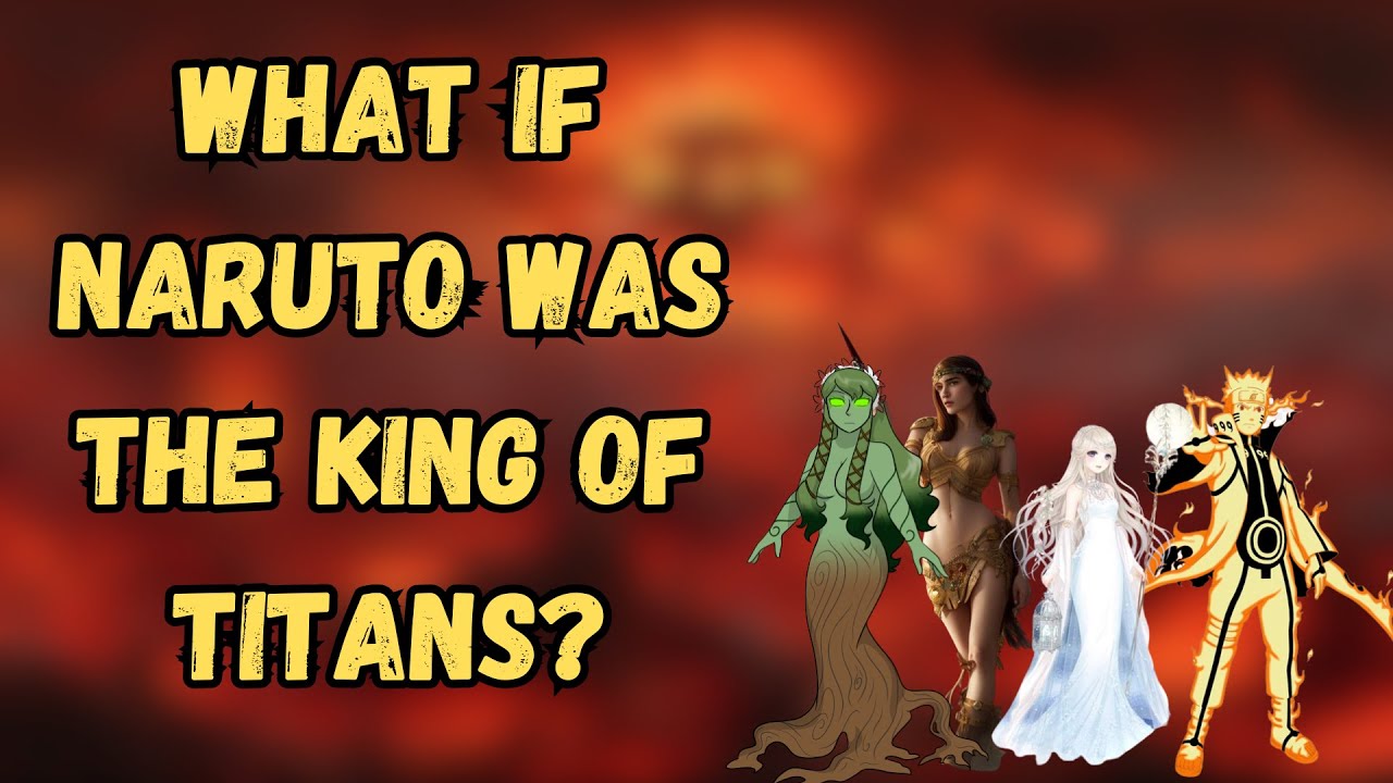 What If Naruto Was The King of Titans? (Naruto x Percy Jackson)