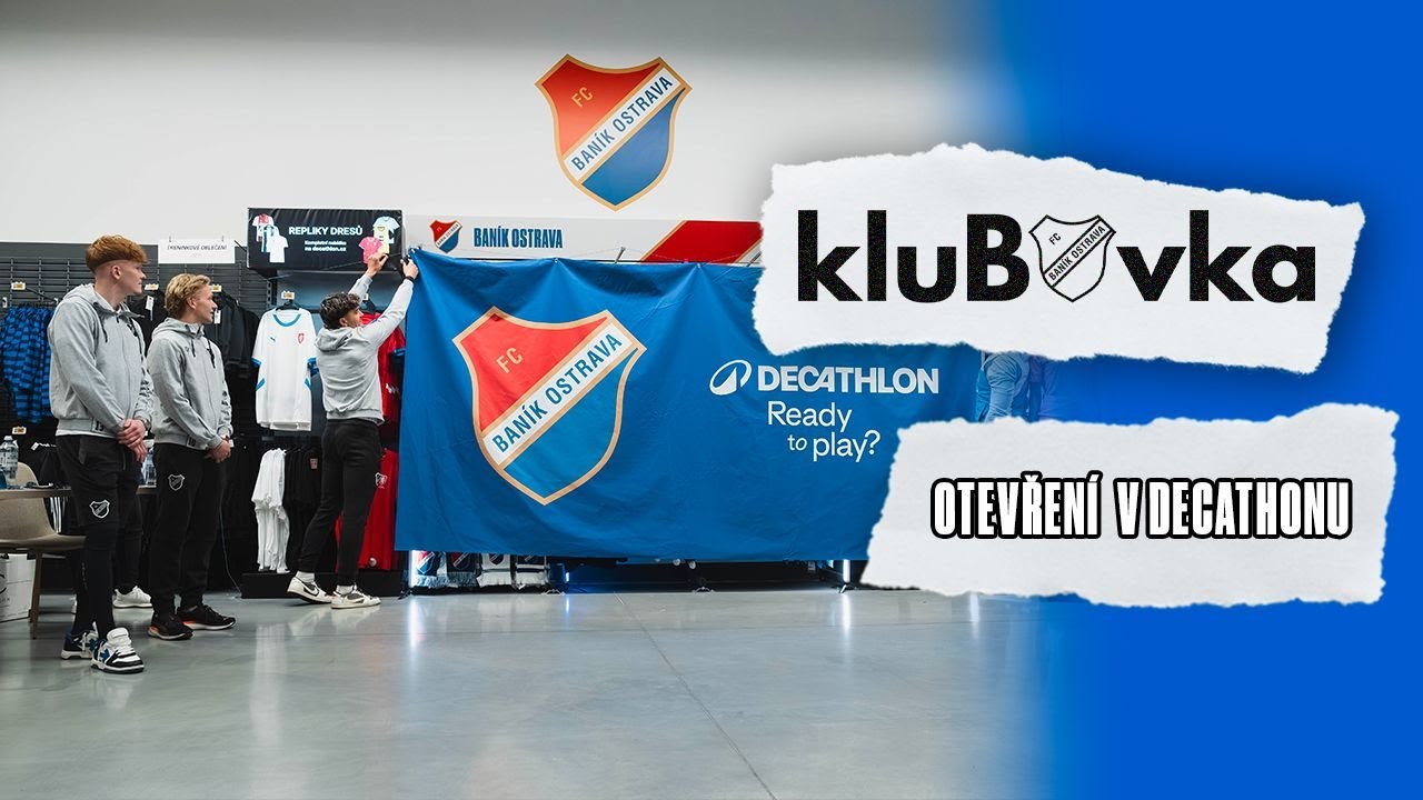 kluBOvka #9 | Otevření Baníkovské sekce v Decathlonu