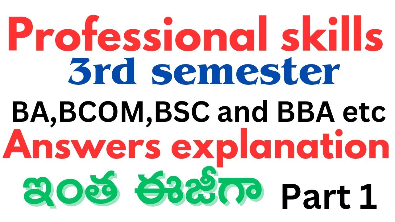 #professional Skills answers explanation degree 3rd semester sec subject