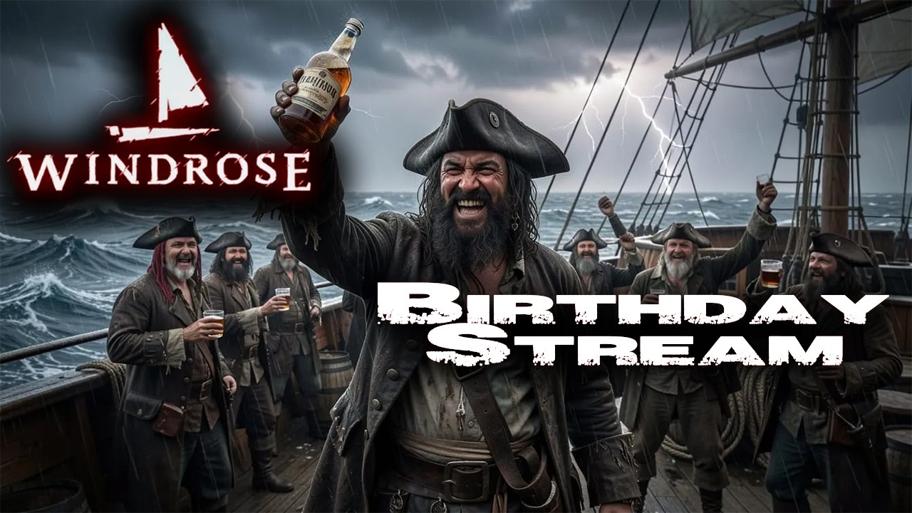 BIRTHDAY PIRATE STREAM! | Windrose Demo | Ep2