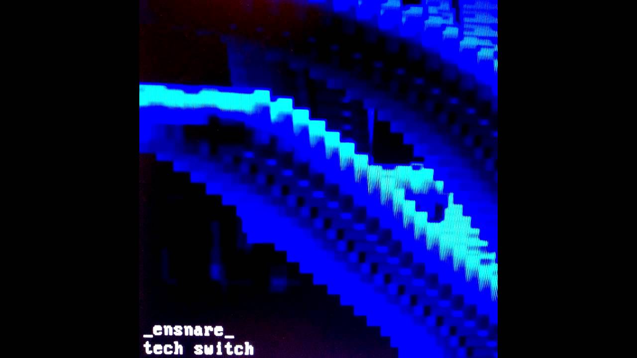 _ensnare_ - Tech Switch (Continuous Mix)